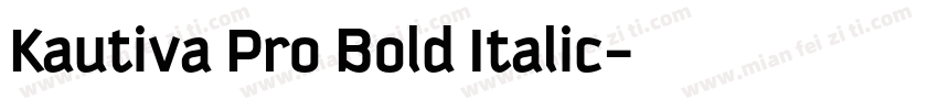 Kautiva Pro Bold Italic字体转换